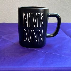 Rae Dunn “never Dunn” mug